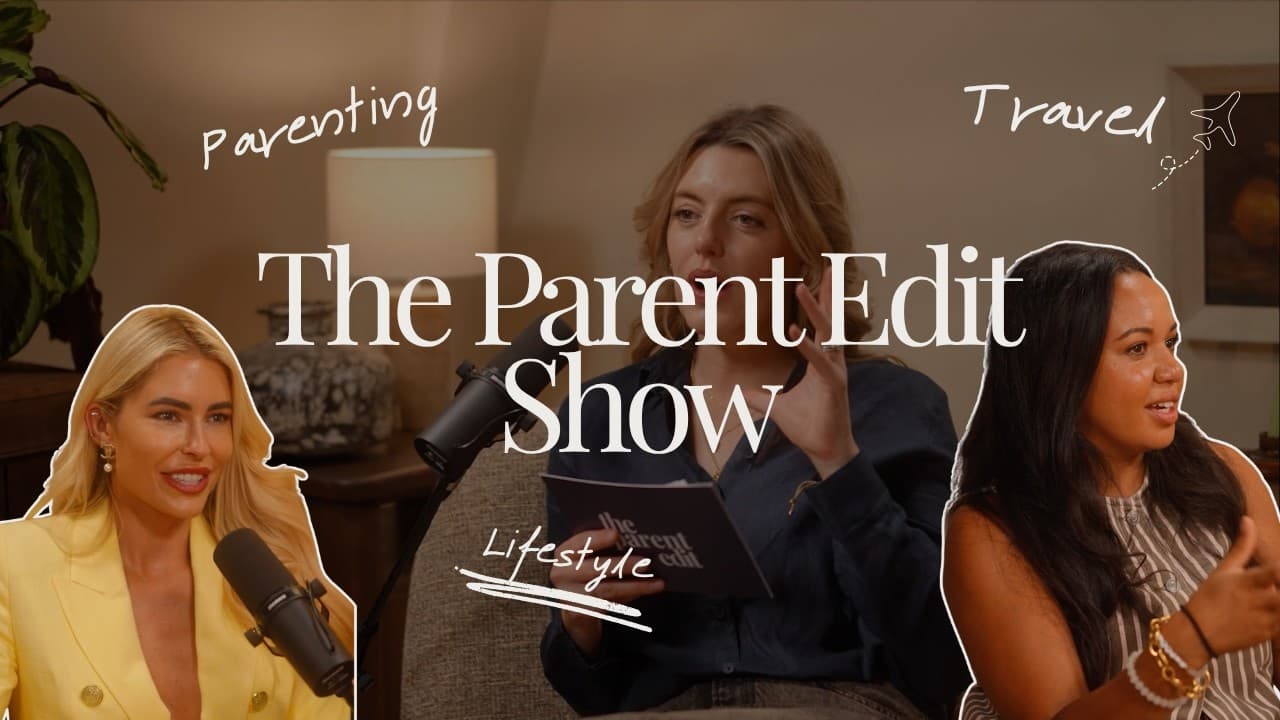 Summer holidays with kids, raising girls and camping tales | The Parent Edit Show